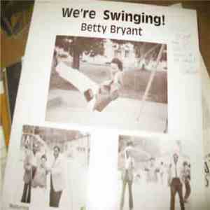 Betty Bryant - We're Swinging! FLAC