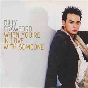 Billy Crawford - When You're In Love With Someone FLAC