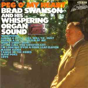 Brad Swanson - Peg O' My Heart FLAC