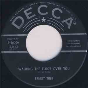 Ernest Tubb - Walking The Floor Over You / I'll Always Be Glad To Have You Back FLAC