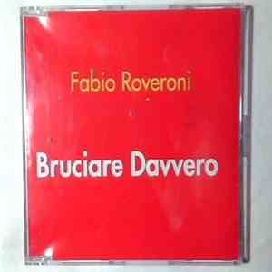 Fabio Roveroni - Bruciare Davvero FLAC