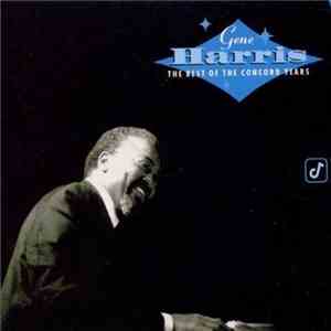 Gene Harris - The Best Of The Concord Years FLAC