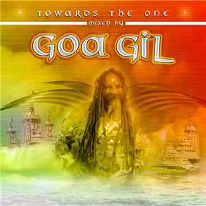 Goa Gil - Towards The One FLAC