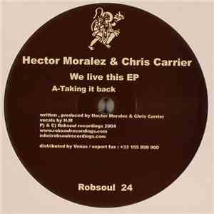 Hector Moralez & Chris Carrier - We Live This EP FLAC