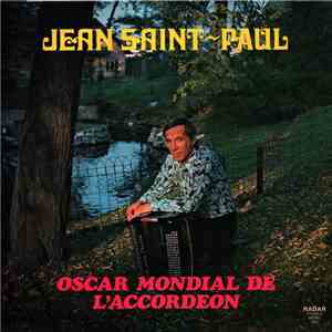 Jean Saint-Paul - Oscar Mondial De L' Accordeon FLAC