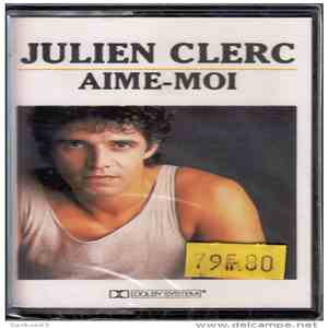 Julien Clerc - Aime-Moi FLAC