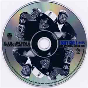 Lil Jon & The East Side Boyz Featuring Mystikal & Krayzie Bone - I Don't Give A @#&% FLAC