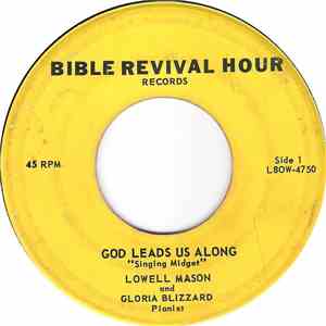 Lowell Mason  And Gloria Blizzard  - God Leads Us Along / You'd Better Get On That Road FLAC