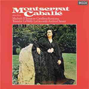 Montserrat Caballé - Arias From Macbeth ∙ Il Trovatore ∙ Cavalleria Rusticana / Turandot ∙ La Wally ∙ La Gioconda ∙ Andrea Chenier FLAC