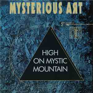 Mysterious Art - High On Mystic Mountain FLAC