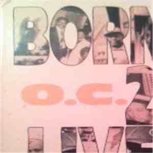 O.C. - Born 2 Live FLAC