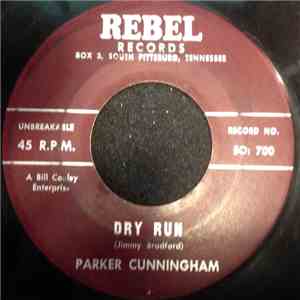 Parker Cunningham - Dry Run / Two Waiting Arms FLAC