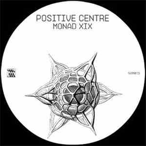 Positive Centre - Monad XIX FLAC