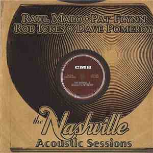 Raul Malo, Pat Flynn, Rob Ickes, Dave Pomeroy - The Nashville Acoustic Sessions FLAC