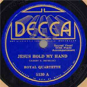 Royal Quartette - Jesus Hold My Hand / When I Rest On The Bosom Of My King FLAC