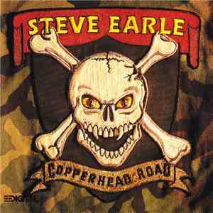 Steve Earle - Copperhead Road FLAC