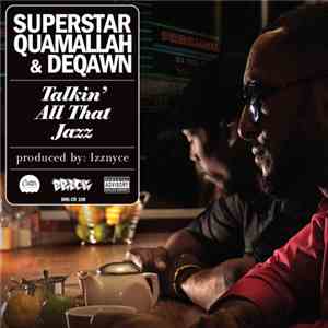 Superstar Quamallah & Deqawn - Talkin' All That Jazz FLAC