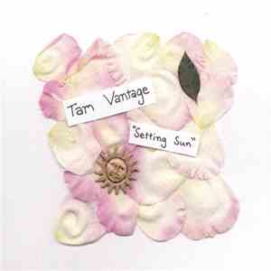 Tam Vantage - Setting Sun FLAC