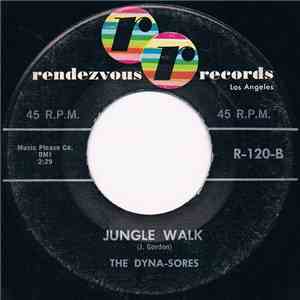 The Dyna-Sores - Alley-Oop / Jungle Walk FLAC