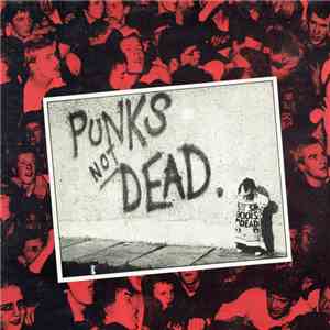The Exploited - Punks Not Dead. FLAC