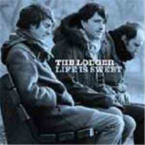 The Lodger - Life Is Sweet FLAC
