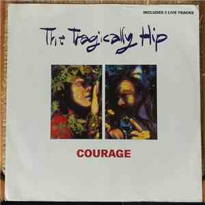 The Tragically Hip - Courage FLAC