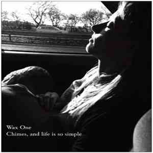 Tim David Brice - Wax One - Chimes, And Life Is So Simple FLAC