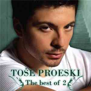 Toše Proeski - The Best Of 2 FLAC