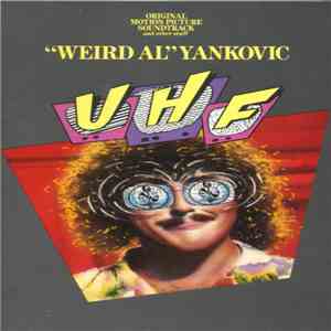 "Weird Al" Yankovic - UHF (Original Motion Picture Soundtrack And Other Stuff) FLAC