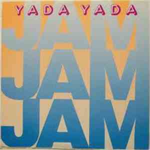Yada Yada  - The Jam Jam Jam Song FLAC