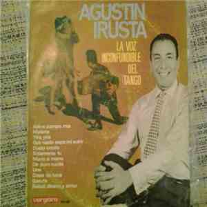 Agustin Irusta - Agustín Irusta Con Orquesta Típica Argentina FLAC