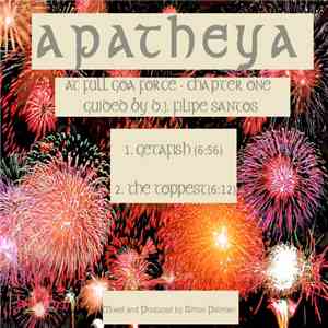 Apatheya - At Full Goa Force - Chapter One FLAC