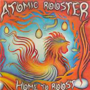 Atomic Rooster - Home To Roost FLAC