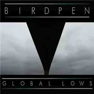 BirdPen - Global Lows FLAC
