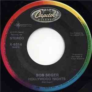 Bob Seger - Hollywood Nights / Rock And Roll Never Forgets FLAC