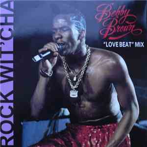 Bobby Brown - Rock Wit'Cha ("Love Beat" Mix) FLAC