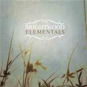 Brightwood - Elementals FLAC