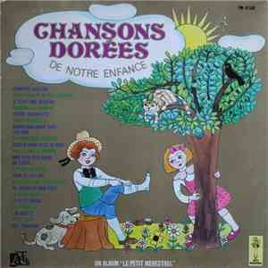 Christiane Legrand, Anne Germain, Jean Cussac, Henri Tallourd, Denise Benoit, Marc Et André / Jean Baïtzouroff - Chansons Dorées De Notre Enfance FLAC