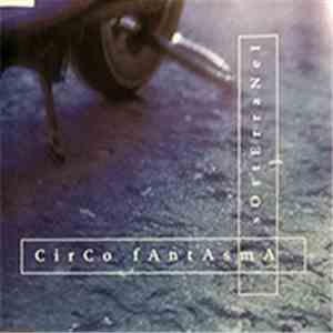 Circo Fantasma - Sotterranei FLAC