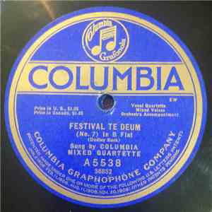 Columbia Mixed Quartette, Columbia Male Quartette - Festival Te Deum / Morning FLAC