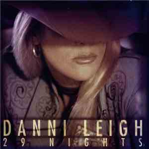 Danni Leigh - 29 Nights FLAC