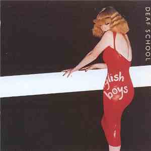 Deaf School - English Boys, Working Girls FLAC