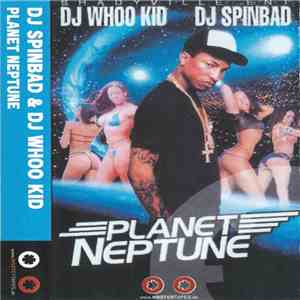 DJ Whoo Kid, DJ Spinbad - Planet Neptune FLAC