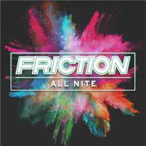 Friction - All Nite FLAC