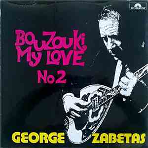 George Zabetas - Bouzouki My Love No 2 FLAC