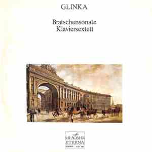 Glinka - Bratschensonate / Klaviersextett FLAC
