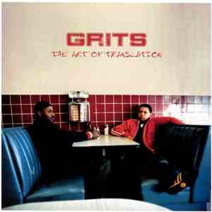 Grits - The Art Of Translation FLAC