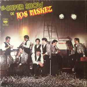 Los Vaskez - El Super Show De Los Vaskez FLAC