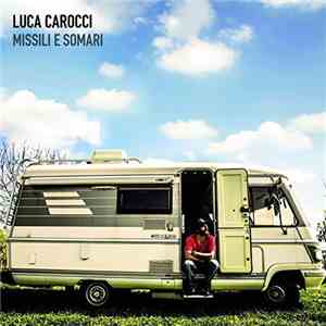Luca Carocci - Missili e Somari FLAC