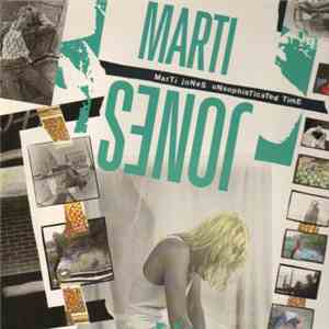 Marti Jones - Unsophisticated Time FLAC